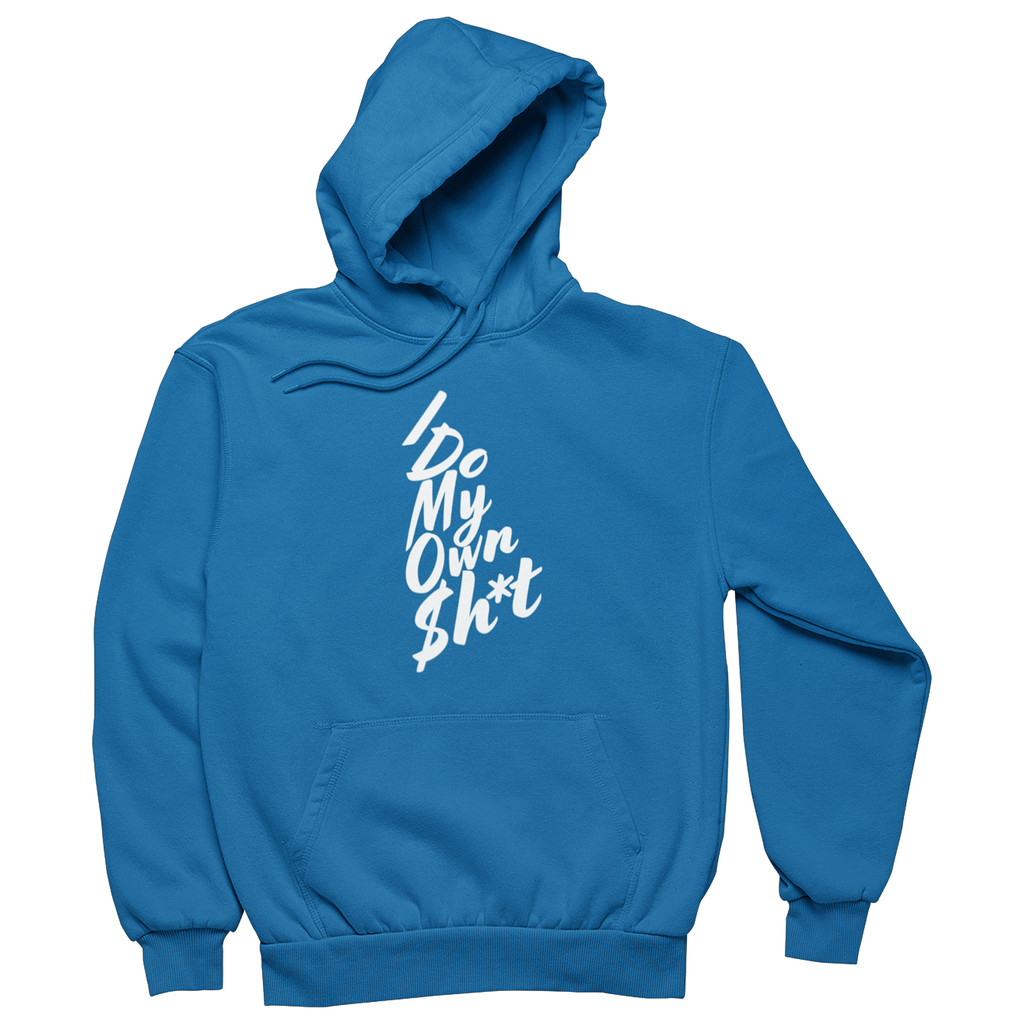 I Do My Own Sh*t Hoodie