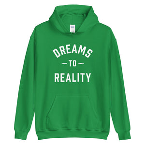 Dreams To Reality Hoodie